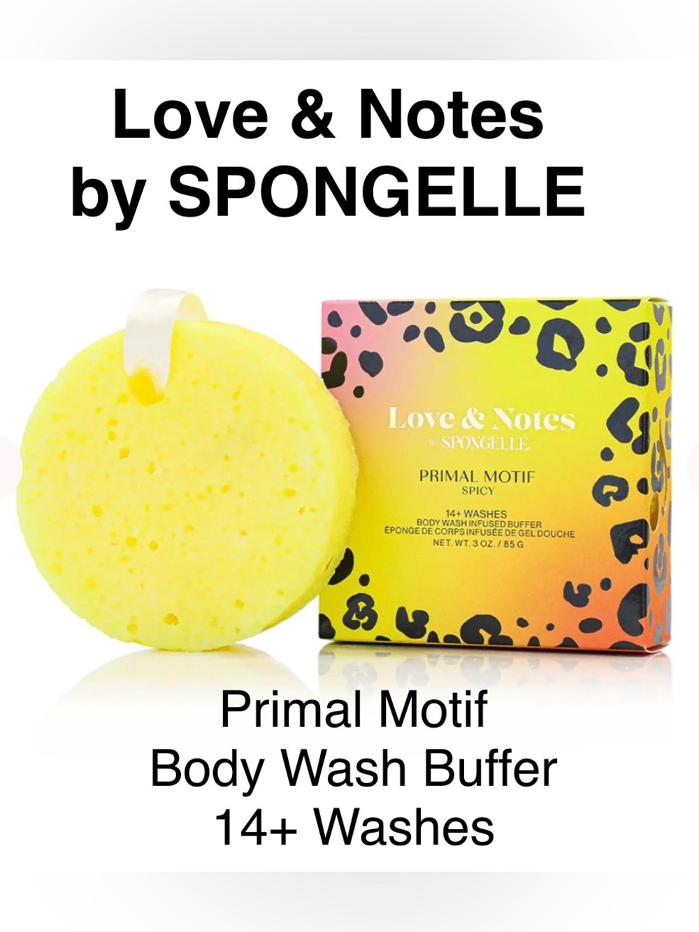 NWT Spongellé 14+ Washes Primal Motif | Love & Notes Body Wash Body Buffer